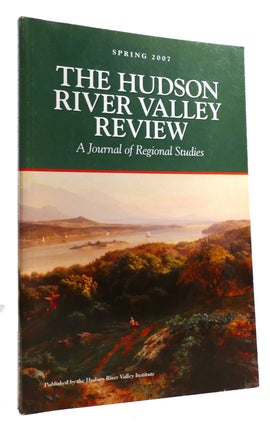 Item #315535 THE HUDSON RIVER VALLEY REVIEW SPRING 2007; A Journal of Regional Studies