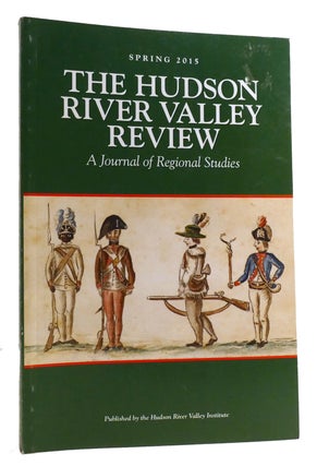 Item #315536 THE HUDSON RIVER VALLEY REVIEW SPRING 2015; A Journal of Regional Studies