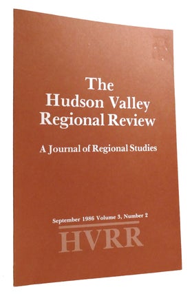 Item #315538 THE HUDSON RIVER VALLEY REVIEW SEPTEMBER 1986 VOLUME 3, NUMBER 2; A Journal of...