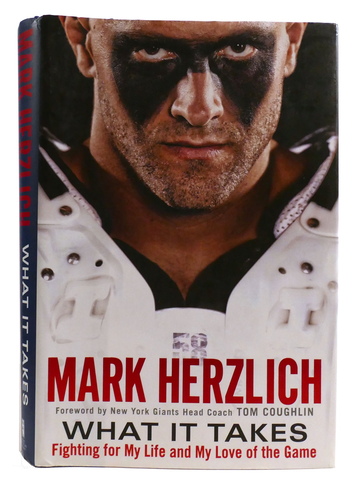 WHAT IT TAKES Fighting for My Life and My Love of the Game | Mark Herzlich  | First Edition; First Printing