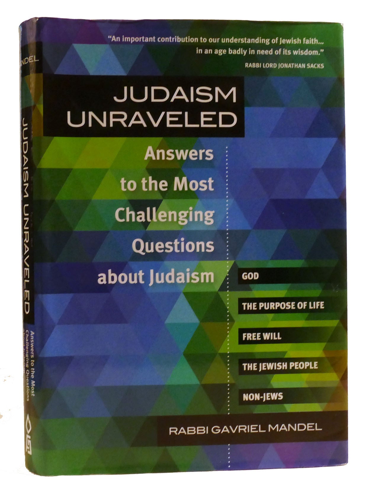 JUDAISM UNRAVELED Answers to the Most Challenging Questions about ...