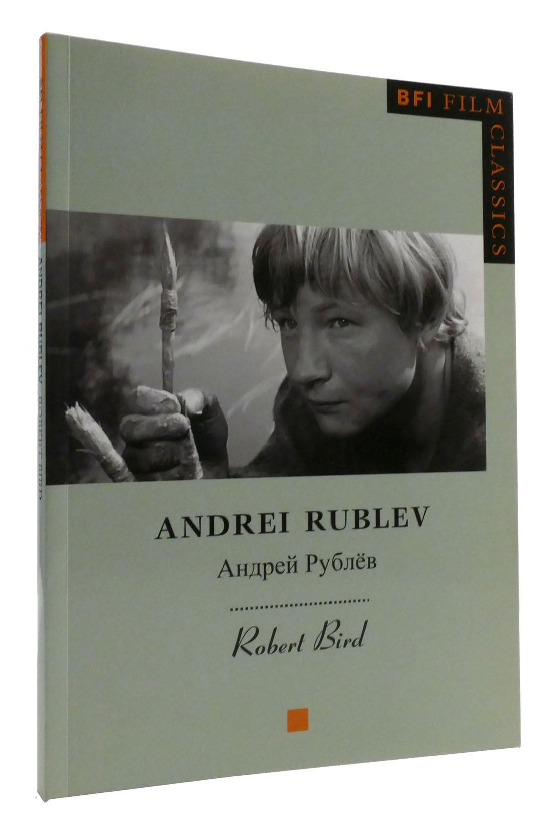 ANDREI RUBLEV | Robert Bird | First Edition; First Printing