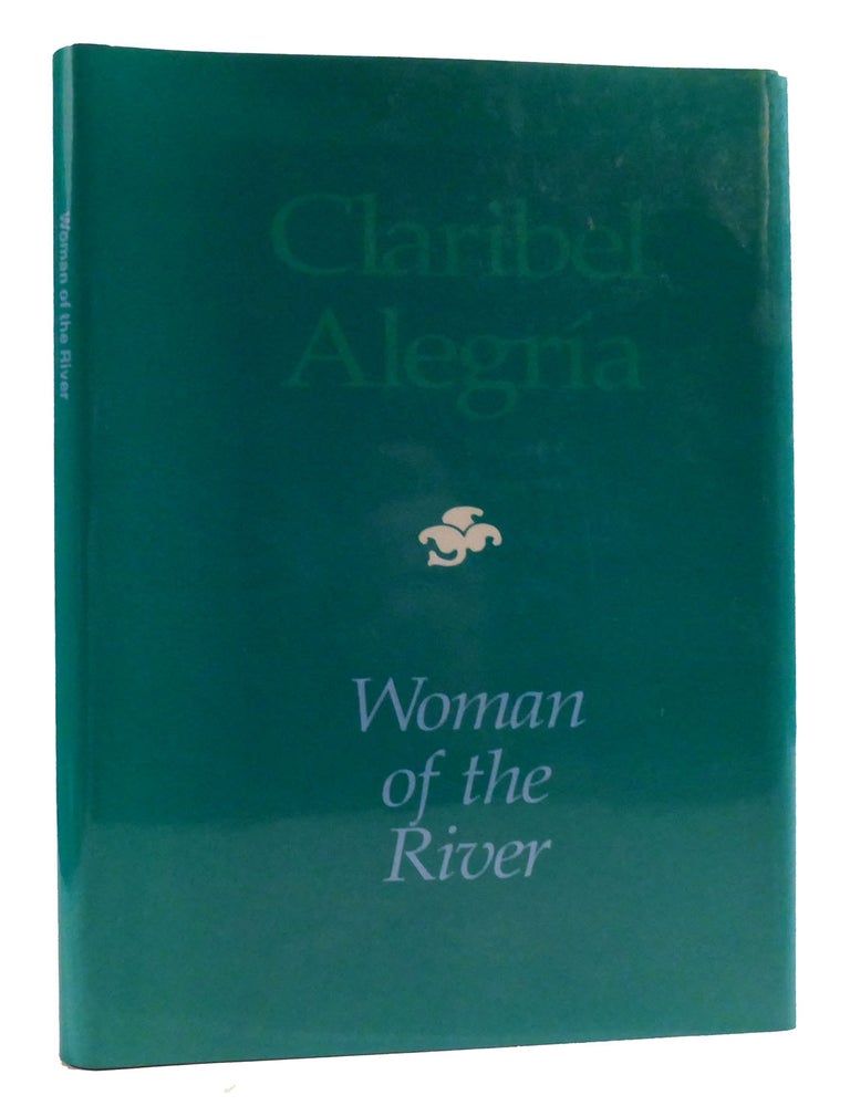 WOMAN OF THE RIVER Bilingual Edition | Claribel Alegria | First Edition ...