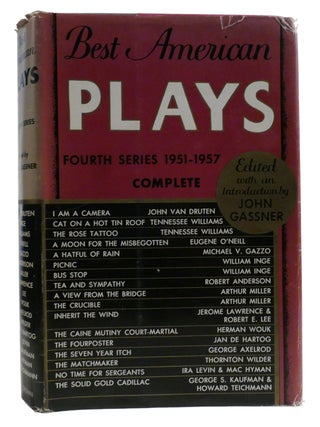 Item #316671 BEST AMERICAN PLAYS FOURTH SERIES 1951-1957. John Gassner - Tennessee Williams...