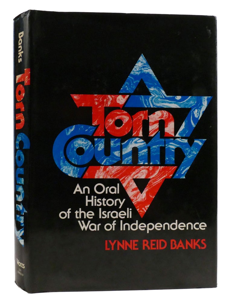 Item #316724 TORN COUNTRY; An Oral History of the Israeli War of Independence. Lynne Reid Banks.