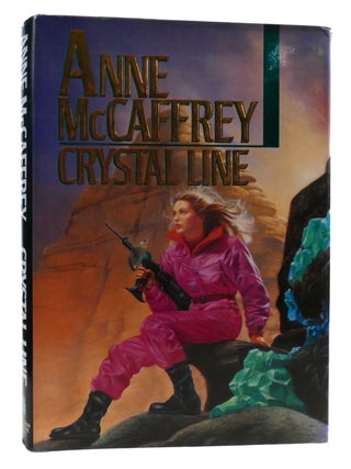 Item #316725 CRYSTAL LINE. Anne McCaffrey