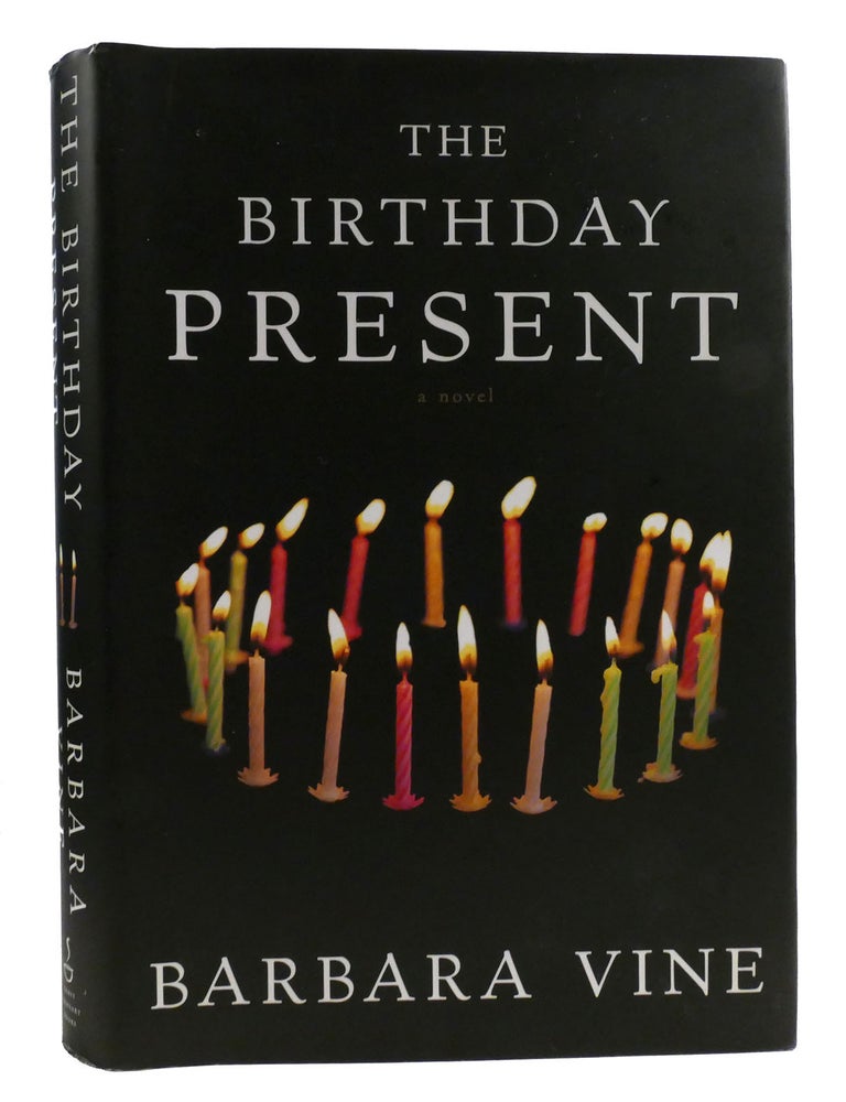 THE BIRTHDAY PRESENT | Barbara Vine | First Edition; First Printing