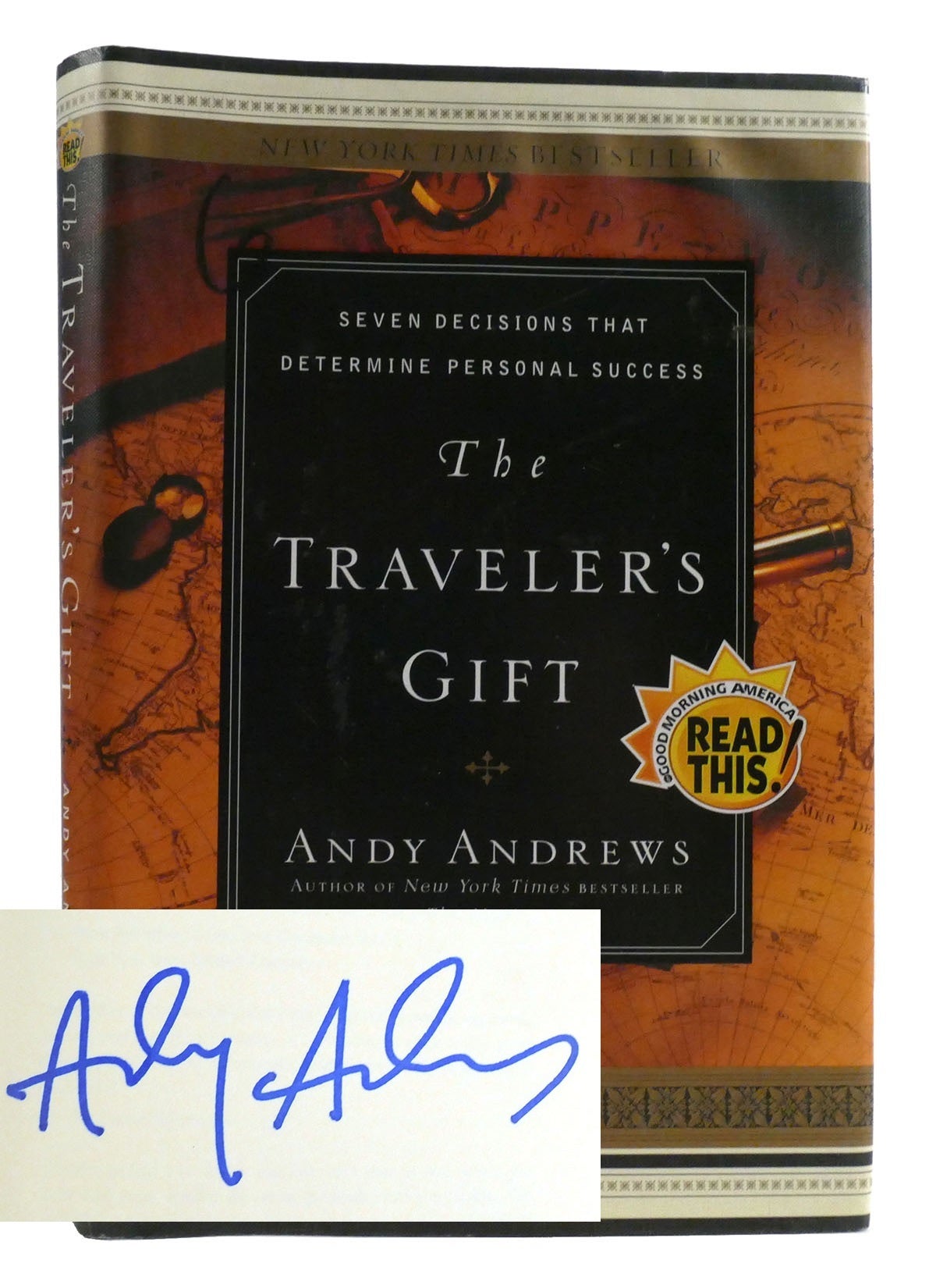 THE TRAVELER'S GIFT Seven Decisions That Determine Personal Success