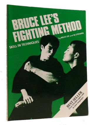 Item #317078 BRUCE LEE'S FIGHTING METHOD VOL. 3: SKILL IN TECHNIQUES. M. Uyehara Bruce Lee