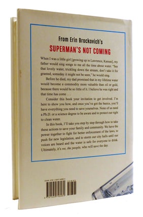 SUPERMAN'S NOT COMING; Our National Water Crisis and What We the People Can Do about it Signed