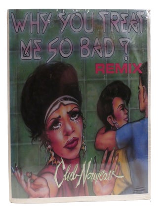 Item #317919 WHY YOU TREAT ME SO BAD VINYL SINGLE; Tb 895. Club Nouveau