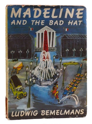 MADELINE AND THE BAD HAT. Ludwig Bemelmans.