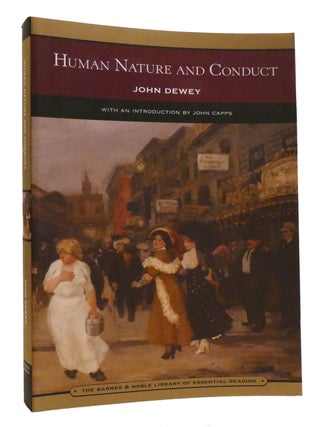 Item #318291 HUMAN NATURE AND CONDUCT. John Dewey