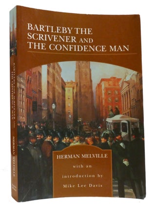 Item #318339 BARTLEBY THE SCRIVENER AND THE CONFIDENCE MAN. Herman Melville