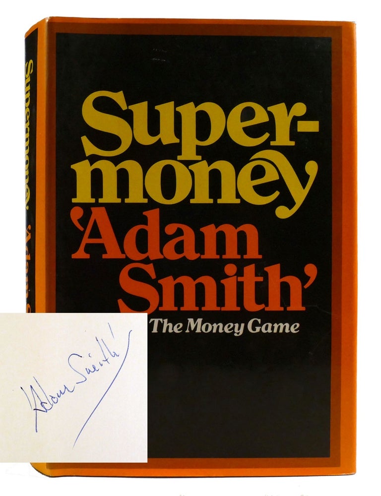 Item #318392 SUPERMONEY; Signed. Adam Smith.