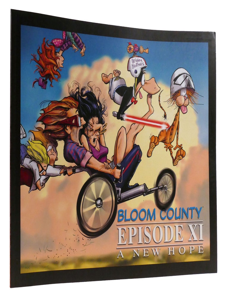 Item #318865 BLOOM COUNTY EPISODE XI: A NEW HOPE. Berkeley Breathed.