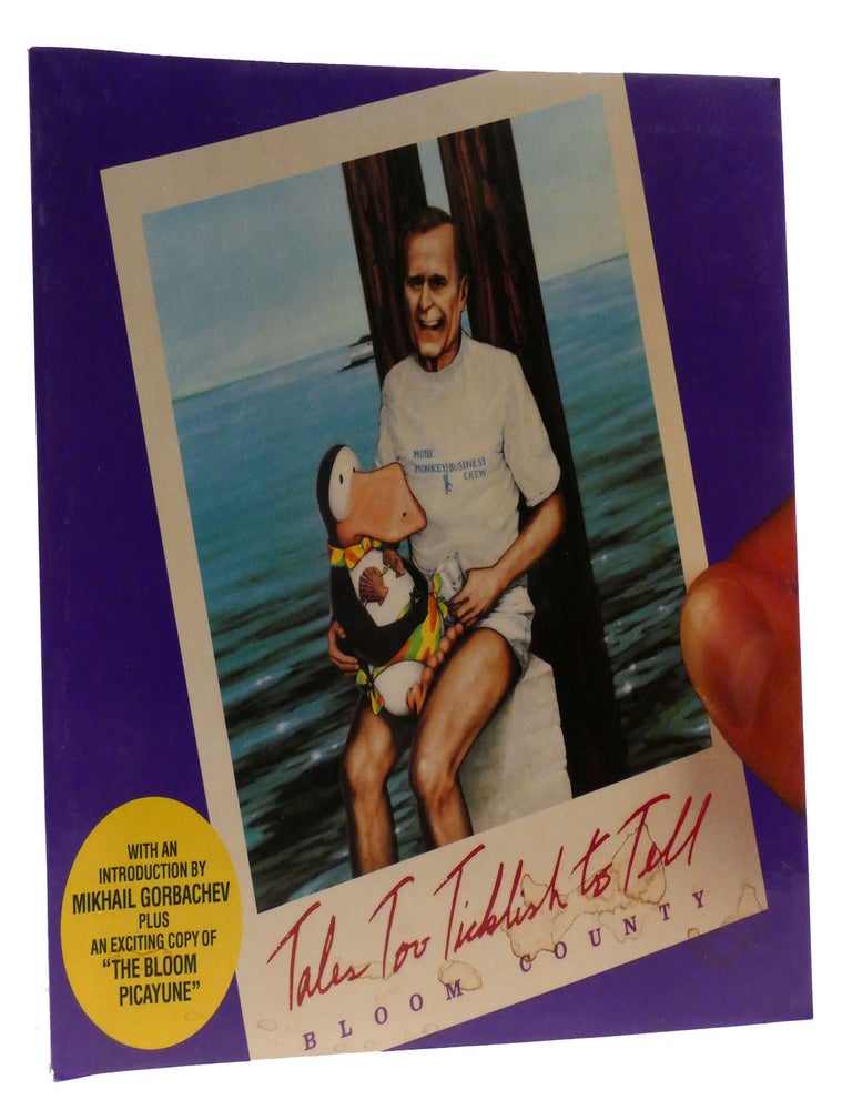 Item #318904 TALES TOO TICKLISH TO TELL; Bloom County. Berke Breathed.