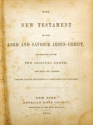 THE NEW TESTAMENT OF OUR LORD AND SAVIOR JESUS CHRIST WITH PSALMS AND PROVERBS
