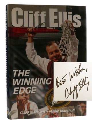 Item #319173 CLIFF ELLIS: THE WINNING EDGE; Signed. Phillip Marshall Cliff Ellis