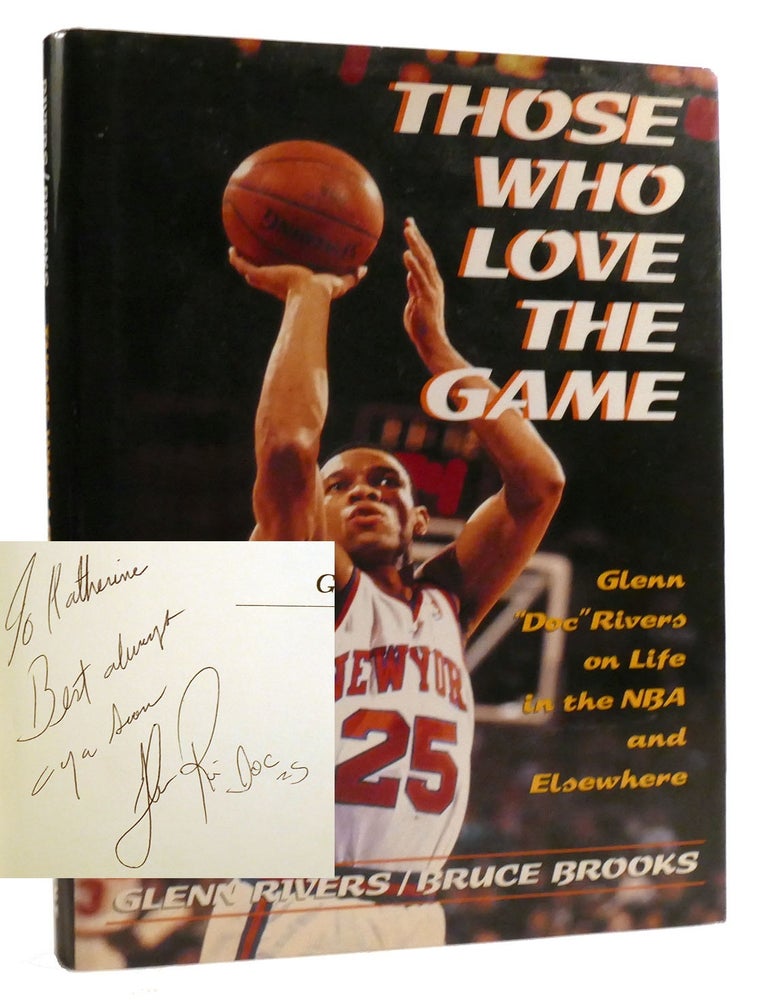 THOSE WHO LOVE THE GAME Glenn Doc Rivers on Life in the Nba and ...