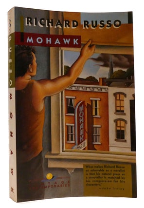 Item #319358 MOHAWK. Richard Russo