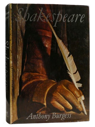 Item #319656 SHAKESPEARE. Anthony Burgess