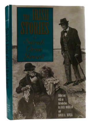Item #319754 THE IRISH STORIES OF SARAH ORNE JEWETT. Sarah Orne Jewett