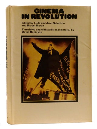 Item #319901 CINEMA IN REVOLUTION The Heroic Era of the Soviet Film. Jean Schnitzer Luda...