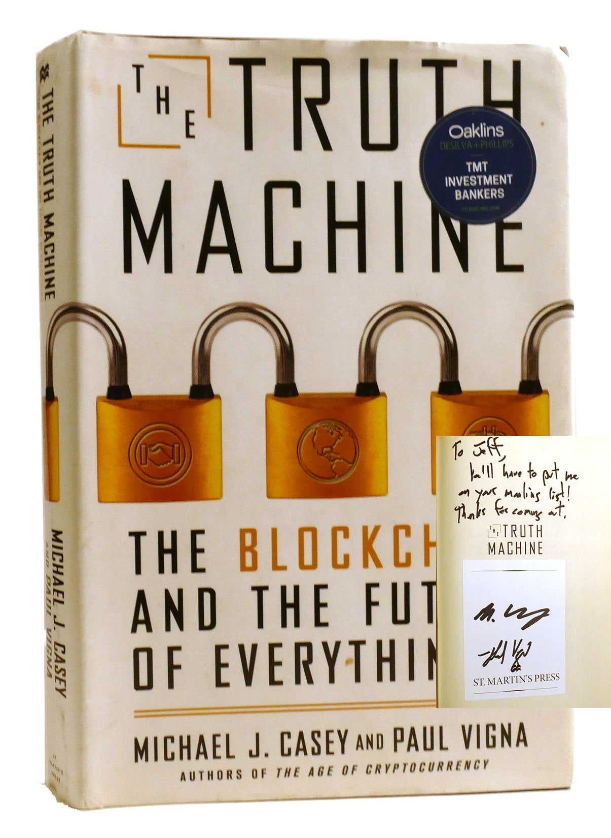 Truth Machine THE TRUTH MACHINE The Blockchain and the Future of Everything Signed ...