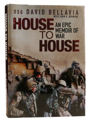 Item #320147 HOUSE TO HOUSE; An Epic Memoir of War. David Bellavia