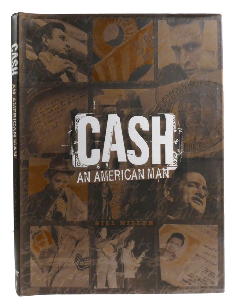Item #320370 CASH: AN AMERICAN MAN. Bill Miller - Johnny Cash.