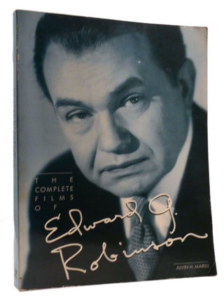 Item #320444 COMPLETE FILMS OF EDWARD G. ROBINSON. Alvin H. Marill