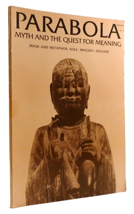 Item #320593 PARABOLA: MYTH AND THE QUEST FOR MEANING VOLUME VI, NO. 3; Mask and Metaphor: Role,...