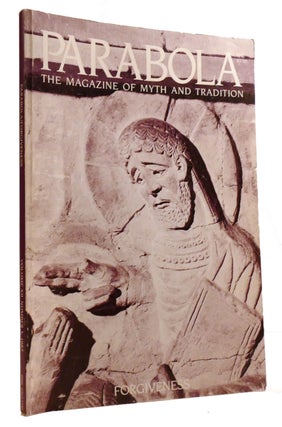 Item #320597 PARABOLA: THE MAGAZINE OF MYTH AND TRADITION VOLUME XII, NUMBER 3; Forgiveness