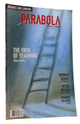 Item #320602 PARABOLA: THE SEARCH FOR MEANING VOLUME 31, NUMBER 2; Absence and Longing