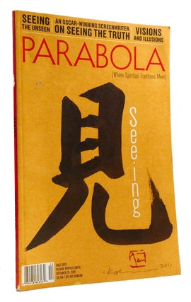 Item #320632 PARABOLA: WHERE SPIRITUALITY AND TRADITIONS MEET VOLUME 36, NUMBER 3; Seeing
