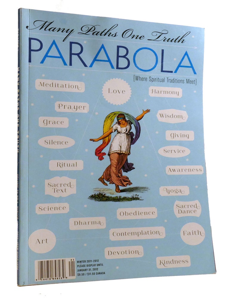 Item #320634 PARABOLA: WHERE SPIRITUALITY AND TRADITIONS MEET VOLUME 36, NUMBER 4; Many Paths One Truth