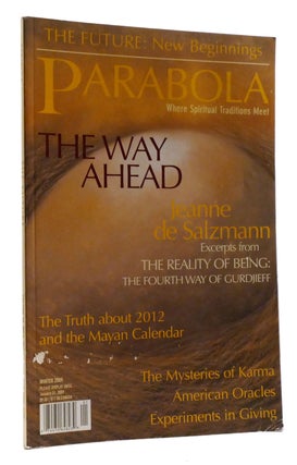 Item #320638 PARABOLA: WHERE SPIRITUALITY AND TRADITIONS MEET VOLUME 34, NUMBER 4; The Way Ahead