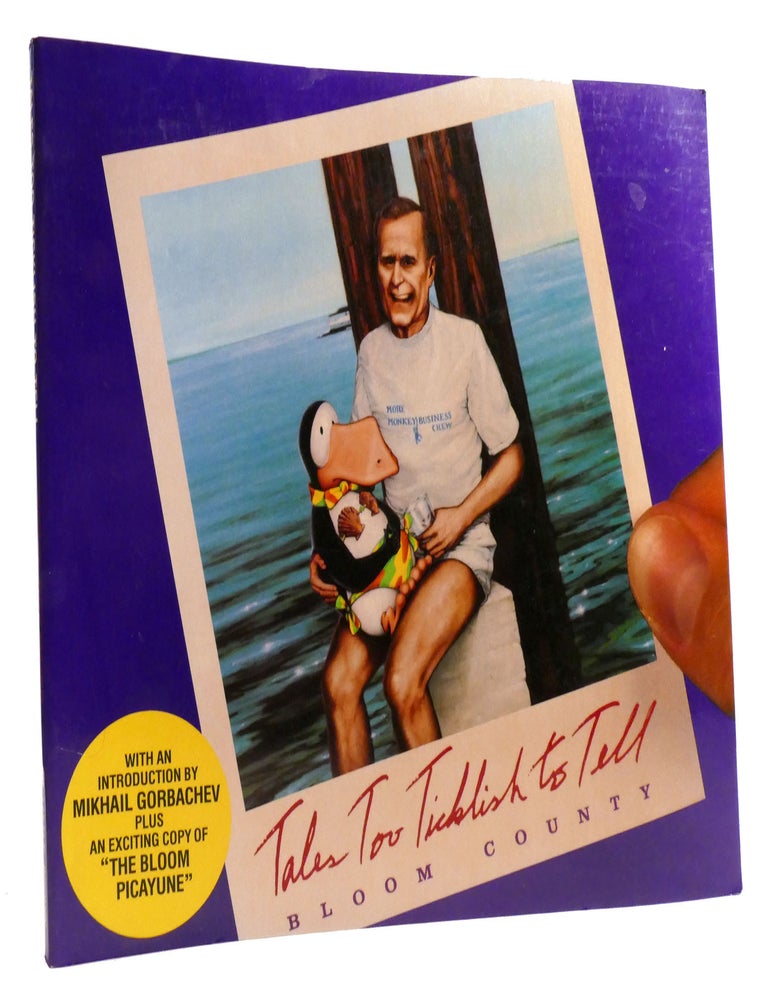 Item #320912 TALES TOO TICKLISH TO TELL: BLOOM COUNTY. Berke Breathed.