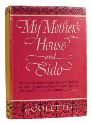 Item #320938 MY MOTHER'S HOUSE AND SIDO. Colette
