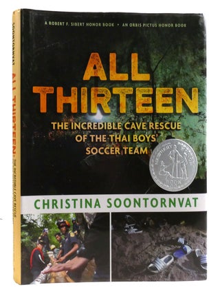 Item #321005 ALL THIRTEEN: THE INCREDIBLE CAVE RESCUE OF THE THAI BOYS' SOCCER TEAM....