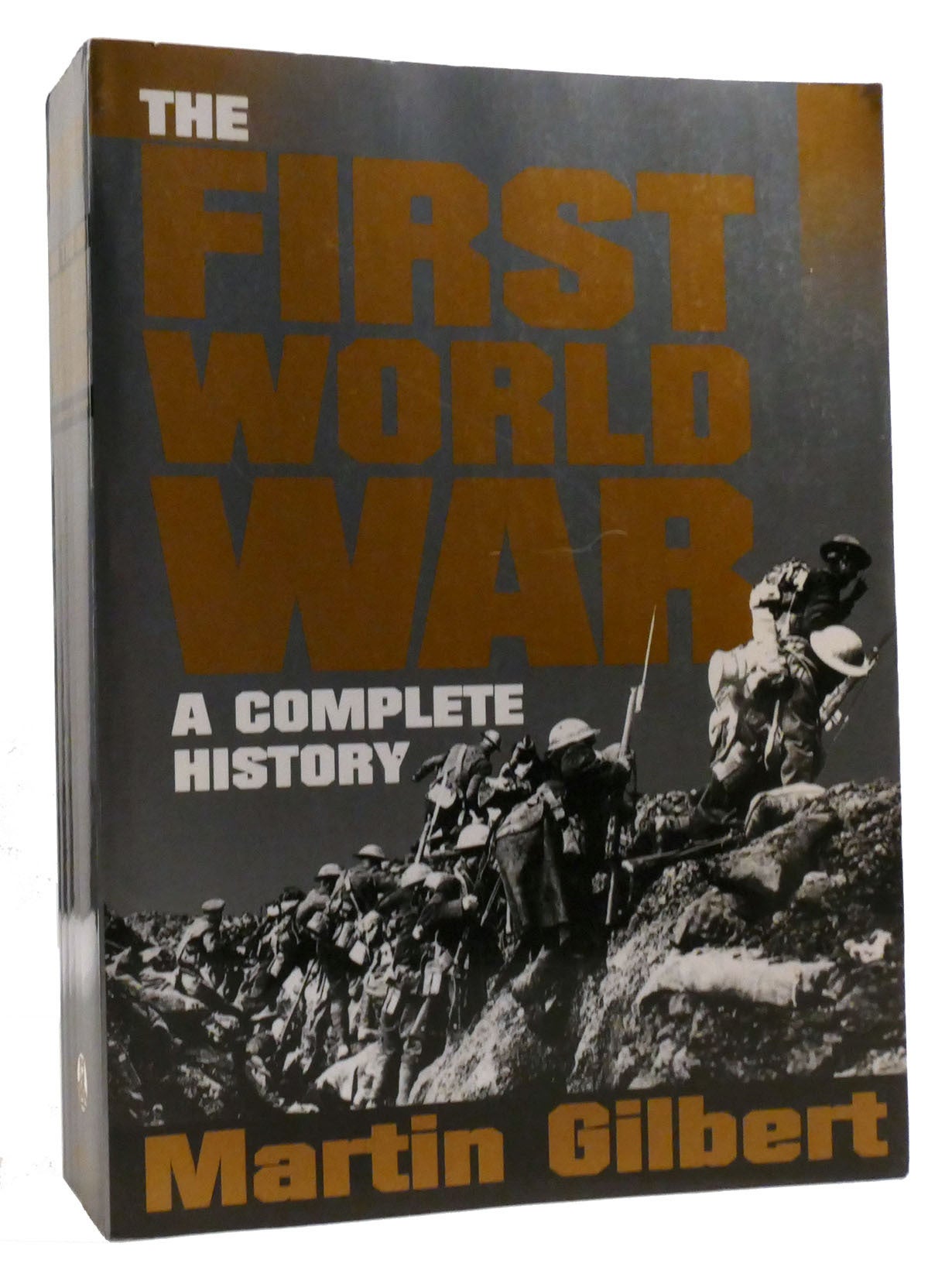 THE FIRST WORLD WAR A Complete History | Martin Gilbert | 1st U.S ...