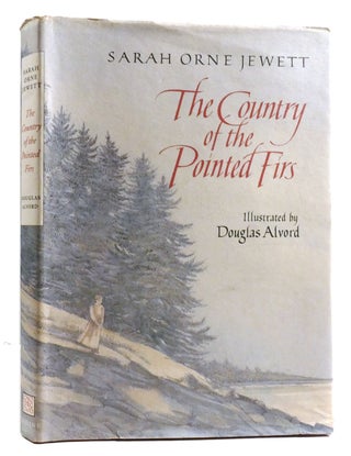 Item #321291 THE COUNTRY OF THE POINTED FIRS. Sarah Orne Jewett