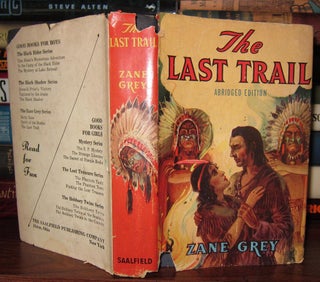 Item #32131 THE LAST TRAIL. Zane Grey