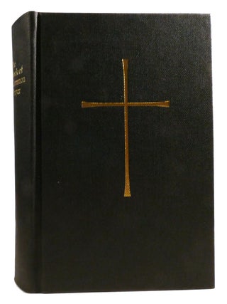 Item #321438 THE BOOK OF COMMON PRAYER; And Administration of the Sacraments and Other Rites and...