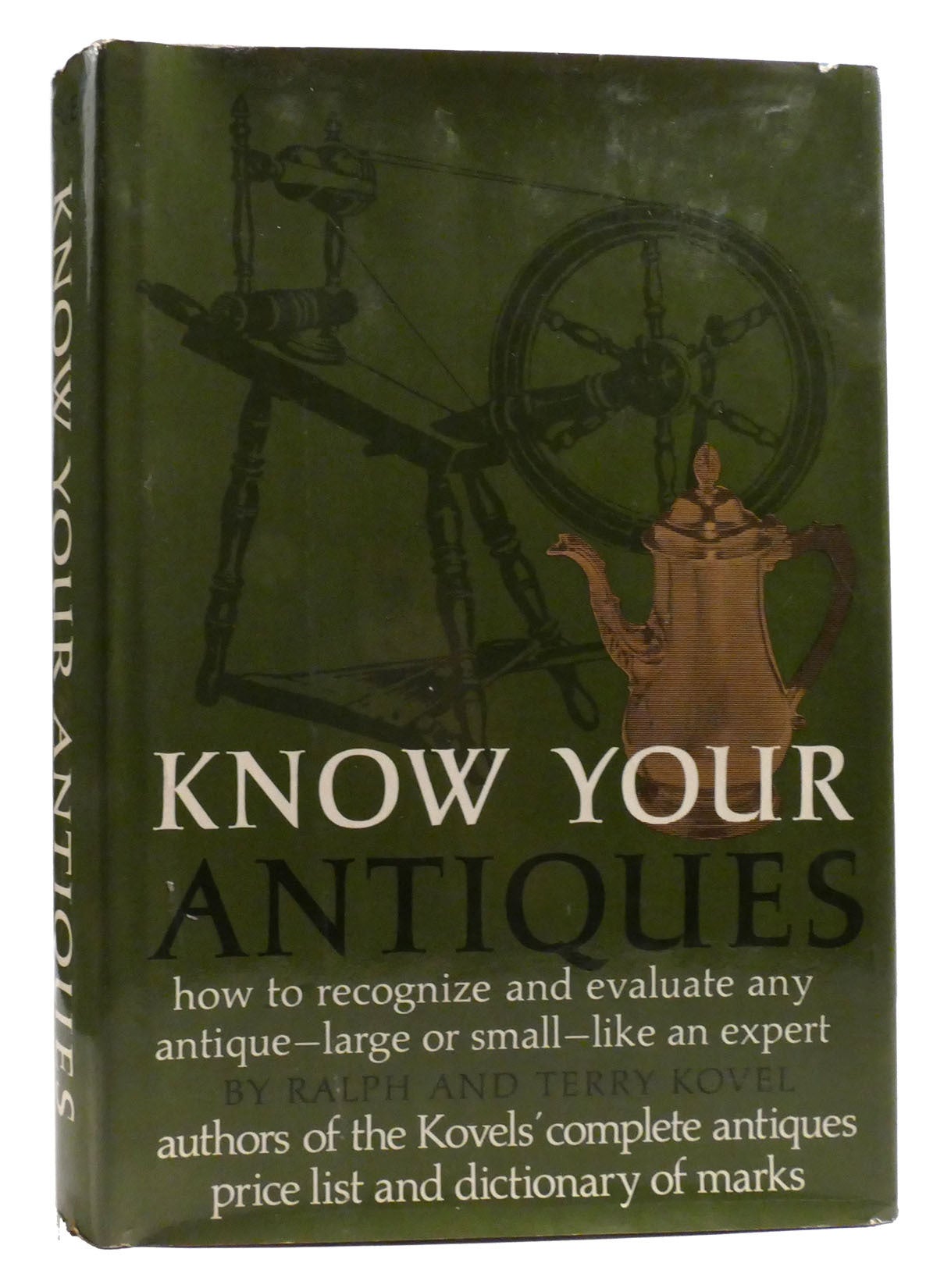 KNOW YOUR ANTIQUES How to Recognize and Evaluate Any Antique