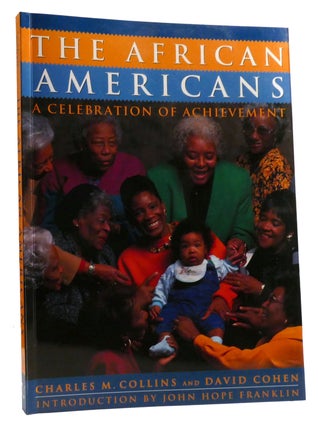 Item #321996 THE AFRICAN AMERICANS; A Celebration of Achievement. David Cohen Charles M. Collins