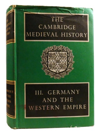 Item #322089 THE CAMBRIDGE MEDIEVAL HISTORY VOLUME III Germany and the Western Empire. H. M....