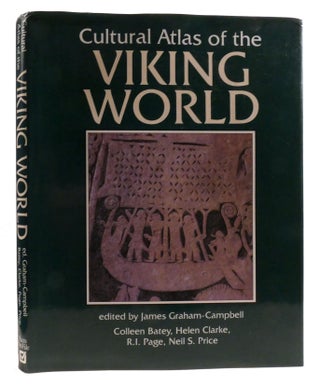 Item #322255 CULTURAL ATLAS OF THE VIKING WORLD. Helen Clarke Colleen Batey, James...