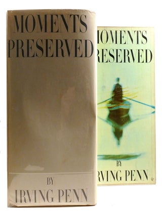 MOMENTS PRESERVED; Eight Essays in Photographs and Words. Irving Penn.